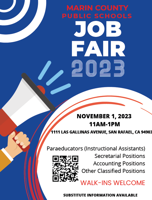 The Marin County Office of Education is hosting an In-Person Job Fair on

Wednesday, November 1, 2023 from 11:00am – 1:00pm 