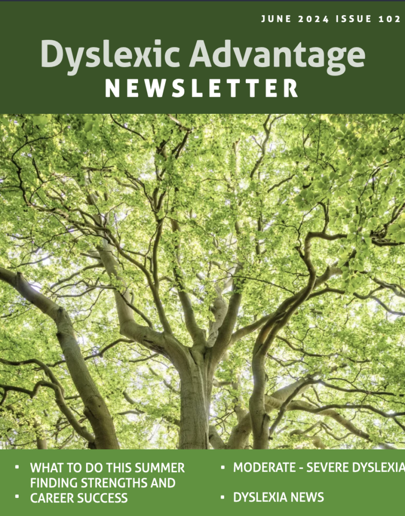 June 2024 Dyslexic Advantage Newsletter Issue 102