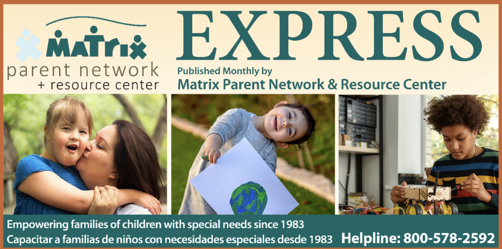 Matrix Parent Network and Resource Center 2024 June Express masthead